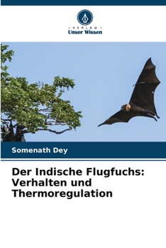 Paperback Der Indische Flugfuchs: Verhalten und Thermoregulation [German] Book