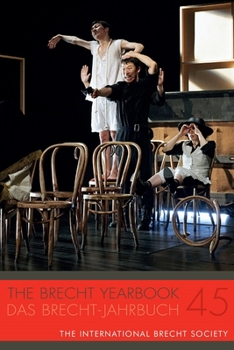 The Brecht Yearbook / das Brecht-Jahrbuch 45 - Book  of the Brecht Yearbook