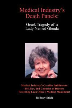 Paperback Medical Industry's Death Panels: Greek Tragedy of a Lady Named Glenda Book