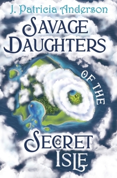 Hardcover Savage Daughters of the Secret Isle Book