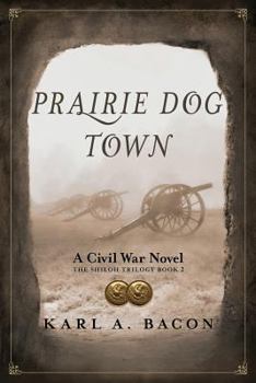 Paperback Prairie Dog Town: A Civil War Novel Book