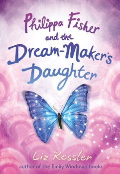 Hardcover Philippa Fisher and the Dream-Maker's Daughter Book