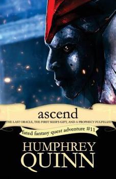 Ascend (The Last Oracle, The First Seer's Gift, and a Prophecy Fulfilled) - Book #11 of the Fated Saga
