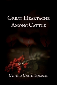 Paperback Great Heartache Among Cattle Book