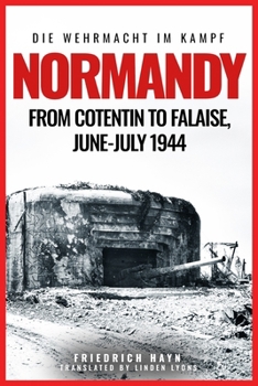 Paperback Normandy: From Cotentin to Falaise, June-July 1944 Book