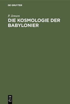 Hardcover Die Kosmologie der Babylonier [German] Book