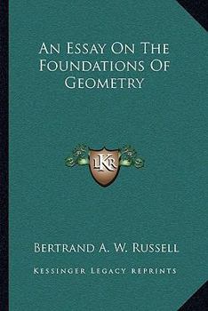 An essay on the foundations of geometry