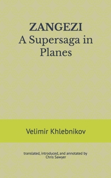 Paperback ZANGEZI A Supersaga in Planes: translated, introduced, and annotated by Chris Sawyer Book