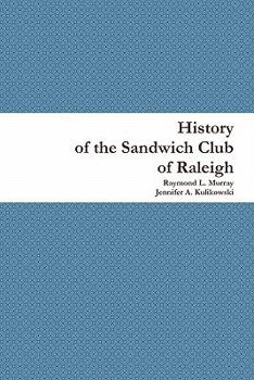 Paperback History of the Sandwich Club of Raleigh Book