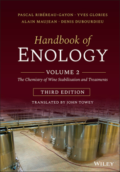 Hardcover Handbook of Enology, Volume 2: The Chemistry of Wine Stabilization and Treatments, 3rd Edition Book