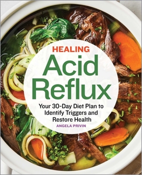 Paperback Healing Acid Reflux: Your 30-Day Diet Plan to Identify Triggers and Restore Health Book