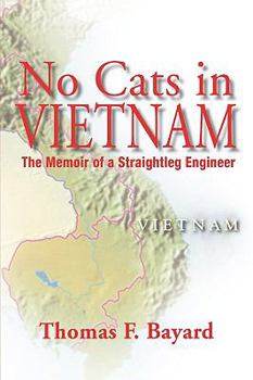 Paperback No Cats in Vietnam: The Memoir of a Straightleg Engineer Book