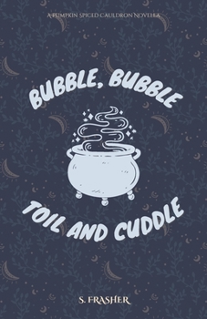 Paperback Bubble, Bubble, Toil, and Cuddle Book