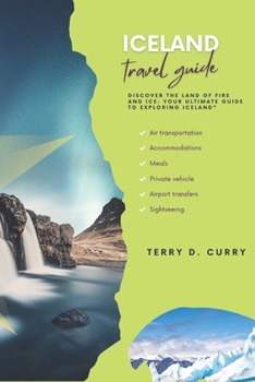 Paperback The Icelandtravelguide: Your Ultimate Guide to Exploring Iceland Book
