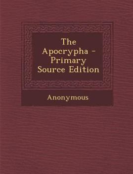 Paperback The Apocrypha - Primary Source Edition Book
