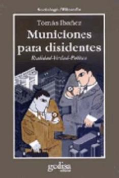 Paperback Municiones para disidentes: Realidad-Verdad-Política (Spanish Edition) [Spanish] Book