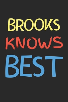 Paperback Brooks Knows Best: Lined Journal, 120 Pages, 6 x 9, Brooks Personalized Name Notebook Gift Idea, Black Matte Finish (Brooks Knows Best Jo Book