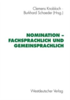 Paperback Nomination -- Fachsprachlich Und Gemeinsprachlich [German] Book