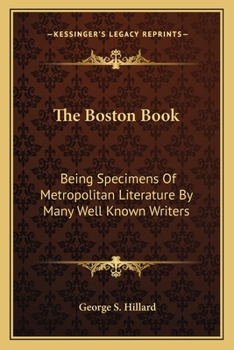 The Boston book. Being specimens of metropolitan literature