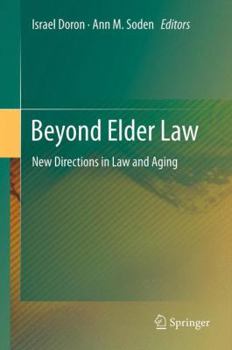 Hardcover Beyond Elder Law: New Directions in Law and Aging Book