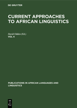 Hardcover Current Approaches to African Linguistics. Vol 4 Book
