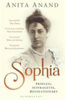 Paperback Sophia: Princess, Suffragette, Revolutionary Book