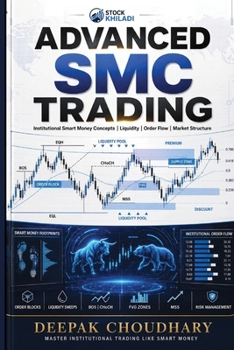 Paperback Advance Smc Trading: Institutional Smart Money Concepts Liquidity Market Structure Book