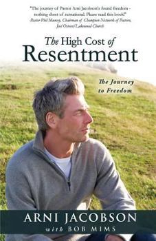 Paperback The High Cost of Resentment Book