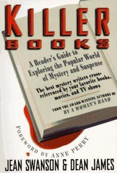 Paperback Killer Books: A Reader's Guide to Exploring the Popular World of Mystery and Suspense Book
