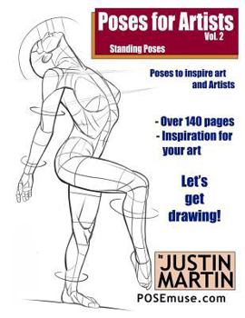 Paperback Poses for Artists Volume 2 - Standing Poses: An essential reference for figure drawing and the human form Book