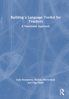 Hardcover Building a Language Toolkit for Teachers: A Functional Approach Book