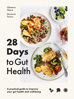 Hardcover 28 Days to Gut Health: A Practical Guide to Improve Your Gut Health and Well-Being Book