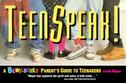 Paperback Teenspeak: A Bewildered Parent's Guide to Teenagers Book