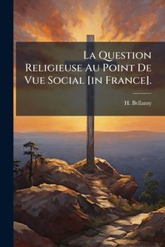 Paperback La Question Religieuse Au Point De Vue Social [in France]. [French] Book