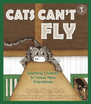 Paperback Cats Can't Fly: Teaching Children to Value New Friendships Book