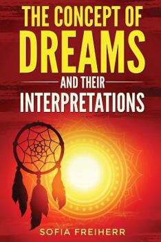 Paperback Dream interpretations: The concept of dreams Book