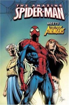The Amazing Spider-Man Vol. 10: New Avengers - Book #14 of the Amazing Spider-Man (1999) (Collected Editions)