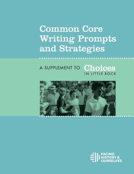 Paperback Common Core Writing Prompts and Strategies: A Supplement to Choices in Little Rock Book