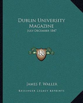 Paperback Dublin University Magazine: July-December 1847 Book