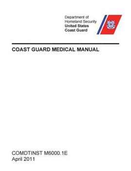 Paperback Coast Guard Medical Manual (COMDTINST M6000.1E) Book