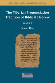 Paperback The Tiberian Pronunciation Tradition of Biblical Hebrew, Volume 2 Book