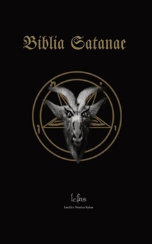 Paperback Biblia Satanae: Traditional Satanic Bible Book