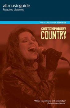 All Music Guide Required Listening - Contemporary Country (All Music Guide Required Listening Contemporary Country)