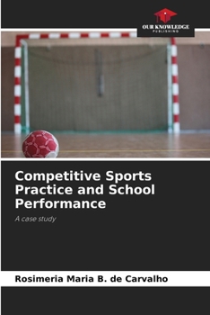 Paperback Competitive Sports Practice and School Performance Book