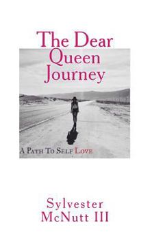 Paperback The Dear Queen Journey: A Path To Self-Love Book