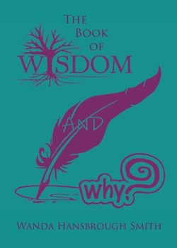 Paperback The Book of Wisdom and Why Book