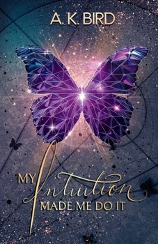 Paperback My Intuition Made Me Do It Book