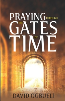 Paperback Praying Through the Gates of Time Book