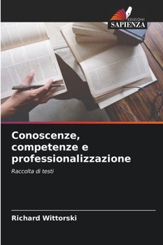 Paperback Conoscenze, competenze e professionalizzazione [Italian] Book
