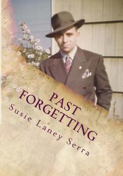 Paperback Past Forgetting: A Celebration Book